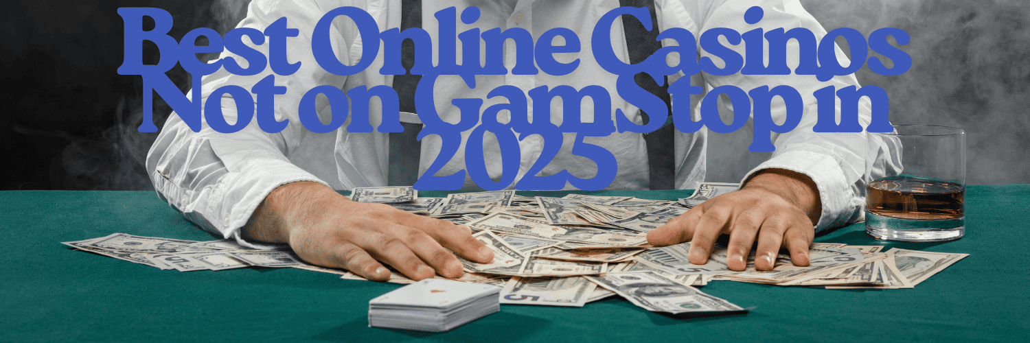 Exploring Casinos Not on Gamstop A Guide to Non-Gamstop Gambling 663948391 Exploring Casinos Not on Gamstop A Guide to Non-Gamstop Gambling 663948391